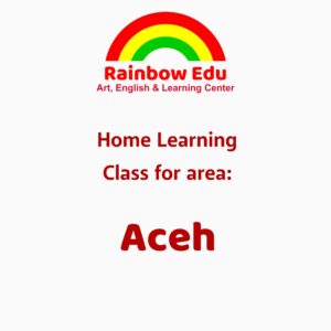 Rainbow Edu Home Learning - Aceh